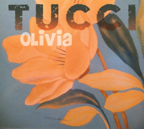 Tucci Band Sets July 14 Release Date for New Album of Blues/Rock, Olivia, on Hideaway Music, with Special Guest Larry McCray