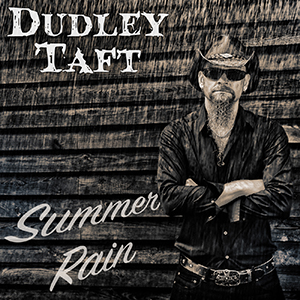 Dudley Taft unleashes Summer Rain